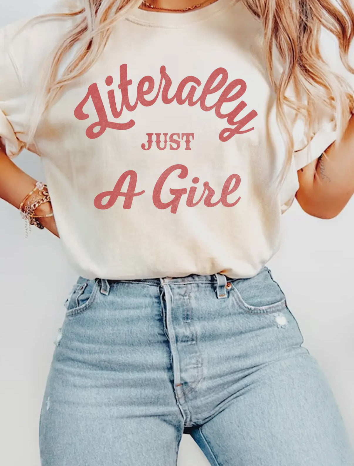 Literally just a girl tee